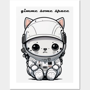 gimme some space  - sad cat astronaut Posters and Art